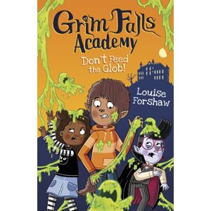 Maverick Arts Publishing Don'T Feed The Glob! Maverick Arts Publishing Don'T Feed The Glob!