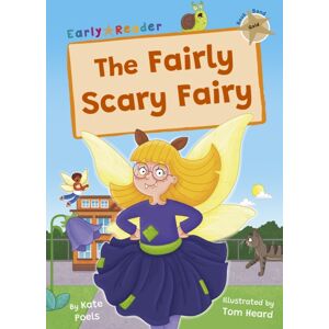 Maverick Arts Publishing The Fairly Scary Fairy : (Gold Early Reader) Maverick Arts Publishing The Fairly Scary Fairy : (Gold Early Reader)