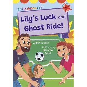 Maverick Arts Publishing Lily'S Luck And Ghost Ride! : (Red Early Reader) Maverick Arts Publishing Lily'S Luck And Ghost Ride! : (Red Early Reader)
