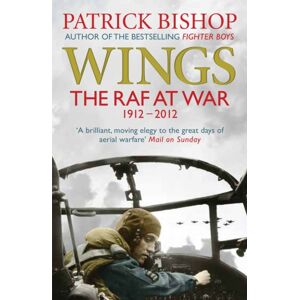 Atlantic Books Wings : The Raf At War, 1912-2012 Atlantic Books Wings : The Raf At War, 1912-2012