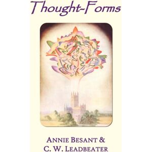 Benediction Classics Thought-Forms (Fully Illustrated In Colour) Benediction Classics Thought-Forms (Fully Illustrated In Colour)