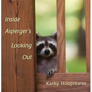 Jessica Kingsley Publishers Inside Asperger'S Looking Out Jessica Kingsley Publishers Inside Asperger'S Looking Out