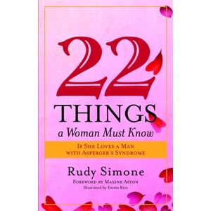 Jessica Kingsley Publishers 22 Things A Woman Must Know If She Loves A Man With Asperger'S Syndrome Jessica Kingsley Publishers 22 Things A Woman Must Know If She Loves A Man With Asperger'S Syndrome