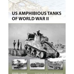 Bloomsbury Publishing PLC Us Amphibious Tanks Of World War Ii Bloomsbury Publishing PLC Us Amphibious Tanks Of World War Ii