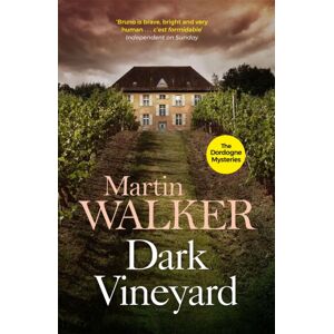 Quercus Publishing Dark Vineyard : The Dordogne Mysteries 2 Quercus Publishing Dark Vineyard : The Dordogne Mysteries 2