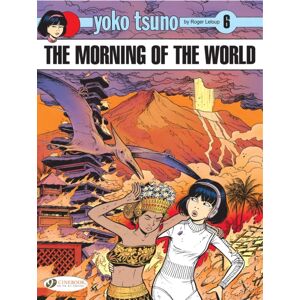 Cinebook Ltd Yoko Tsuno Vol. 6: The Morning Of The World Cinebook Ltd Yoko Tsuno Vol. 6: The Morning Of The World