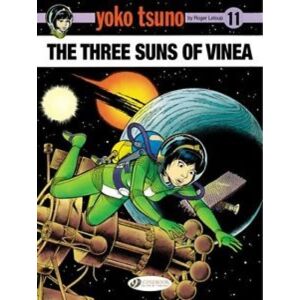 Cinebook Ltd Yoko Tsuno Vol. 11: The Three Suns Of Vinea Cinebook Ltd Yoko Tsuno Vol. 11: The Three Suns Of Vinea