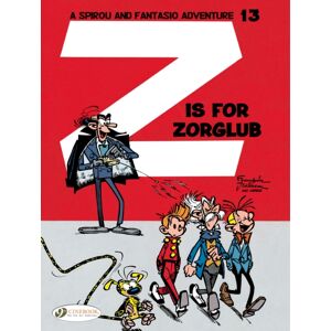 Cinebook Ltd Spirou & Fantasio 13 - Z Is For Zorglub Cinebook Ltd Spirou & Fantasio 13 - Z Is For Zorglub