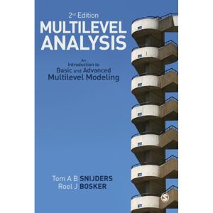 Sage Publications Ltd Multilevel Analysis : An Introduction To Basic And Advanced Multilevel Modeling Sage Publications Ltd Multilevel Analysis : An Introduction To Basic And Advanced Multilevel Modeling