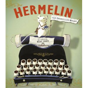 Penguin Random House Children's UK Hermelin : The Detective Mouse Penguin Random House Children's UK Hermelin : The Detective Mouse
