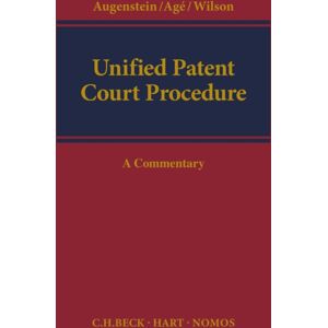 Bloomsbury Publishing PLC Unified Patent Court Procedure : A Commentary Bloomsbury Publishing PLC Unified Patent Court Procedure : A Commentary