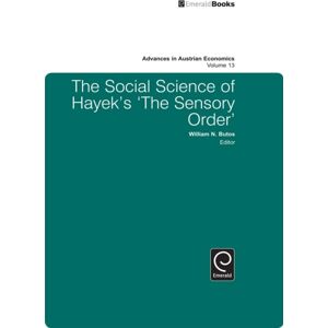 Emerald Publishing Limited The Social Science Of Hayek'S The Sensory Order Emerald Publishing Limited The Social Science Of Hayek'S The Sensory Order