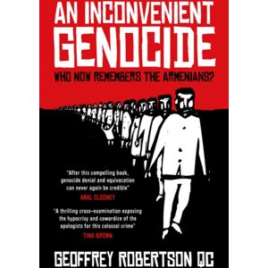 Biteback Publishing An Inconvenient Genocide : Who Now Remembers The Armenians? Biteback Publishing An Inconvenient Genocide : Who Now Remembers The Armenians?