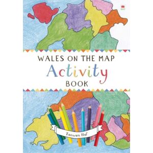 Rily Publications Ltd Wales On The Map: Activity Book Rily Publications Ltd Wales On The Map: Activity Book