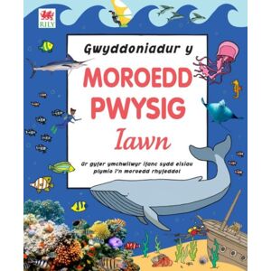 Rily Publications Ltd Gwyddoniadur Y Moroedd Pwysig Iawn Rily Publications Ltd Gwyddoniadur Y Moroedd Pwysig Iawn
