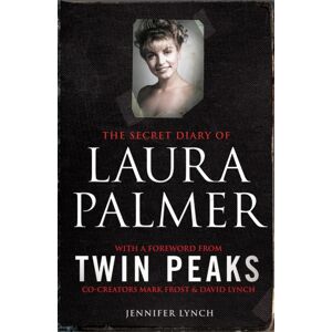 Simon & Schuster Ltd The Secret Diary Of Laura Palmer : The Gripping Must-Read For Twin Peaks Fans Simon & Schuster Ltd The Secret Diary Of Laura Palmer : The Gripping Must-Read For Twin Peaks Fans