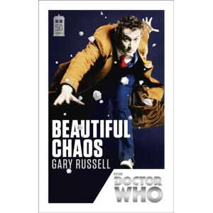 Ebury Publishing Doctor Who: Beautiful Chaos : 50th Anniversary Edition Ebury Publishing Doctor Who: Beautiful Chaos : 50th Anniversary Edition