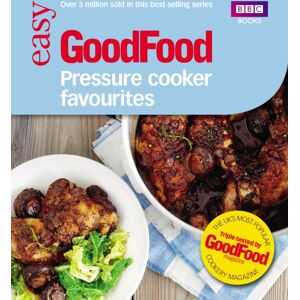 Ebury Publishing Good Food: Pressure Cooker Favourites Ebury Publishing Good Food: Pressure Cooker Favourites