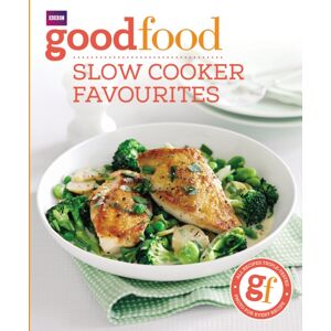 Ebury Publishing Good Food: Slow Cooker Favourites Ebury Publishing Good Food: Slow Cooker Favourites