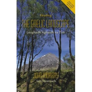 Porto Press Ltd Reading The Gaelic Landscape : Leughadh Aghaidh Na Tire - Second Edition Porto Press Ltd Reading The Gaelic Landscape : Leughadh Aghaidh Na Tire - Second Edition
