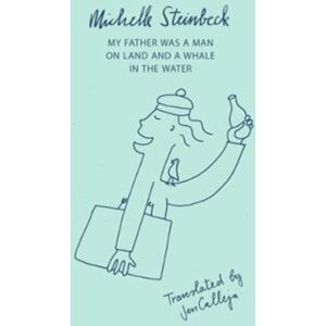 Darf Publishers Ltd My Father Was A Man On Land And A Whale In The Water Darf Publishers Ltd My Father Was A Man On Land And A Whale In The Water