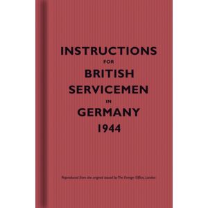 Bodleian Library Instructions For British Servicemen In Germany, 1944 Bodleian Library Instructions For British Servicemen In Germany, 1944