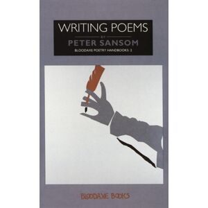 Bloodaxe Books Ltd Writing Poems Bloodaxe Books Ltd Writing Poems