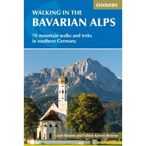 Cicerone Press Walking In The Bavarian Alps : 70 Mountain Walks And Treks In Southern Germany Cicerone Press Walking In The Bavarian Alps : 70 Mountain Walks And Treks In Southern Germany