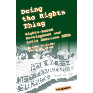 Practical Action Publishing Doing The Rights Thing : Rights-Based Development And Latin American Ngos Practical Action Publishing Doing The Rights Thing : Rights-Based Development And Latin American Ngos