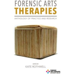 Free Association Books Forensic Arts Therapies : Anthology Of Practice And Research Free Association Books Forensic Arts Therapies : Anthology Of Practice And Research
