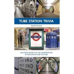 Capital Transport Publishing Tube Station Trivia Capital Transport Publishing Tube Station Trivia