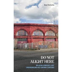 Capital Transport Publishing Do Not Alight Here : Pocket Edition Capital Transport Publishing Do Not Alight Here : Pocket Edition