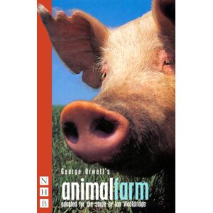 Nick Hern Books Animal Farm Nick Hern Books Animal Farm