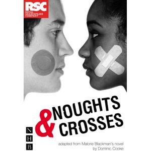 Nick Hern Books Noughts & Crosses Nick Hern Books Noughts & Crosses