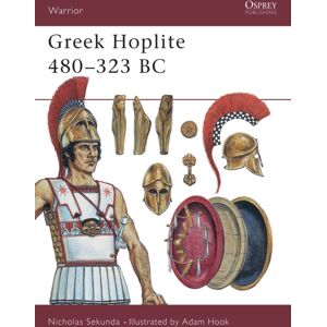 Bloomsbury Publishing PLC Greek Hoplite 480–323 Bc Bloomsbury Publishing PLC Greek Hoplite 480–323 Bc