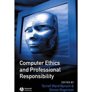 John Wiley and Sons Ltd Computer Ethics And Professional Responsibility John Wiley and Sons Ltd Computer Ethics And Professional Responsibility