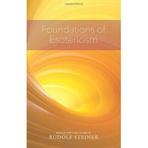 Rudolf Steiner Press Foundations Of Esotericism Rudolf Steiner Press Foundations Of Esotericism