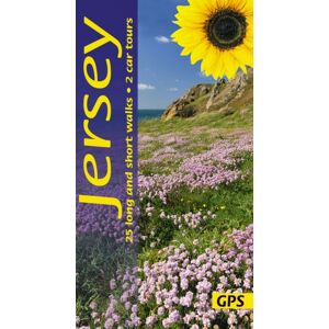 Sunflower Books Jersey Sunflower Walking Guide : 25 Long And Short Walks And 2 Car Tours Sunflower Books Jersey Sunflower Walking Guide : 25 Long And Short Walks And 2 Car Tours