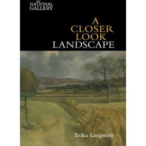 National Gallery Company Ltd A Closer Look: Landscape National Gallery Company Ltd A Closer Look: Landscape