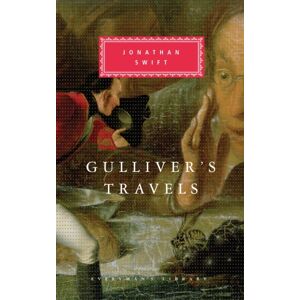 Everyman Gulliver'S Travels : And Alexander Pope'S Verses On Gulliver'S Travels Everyman Gulliver'S Travels : And Alexander Pope'S Verses On Gulliver'S Travels