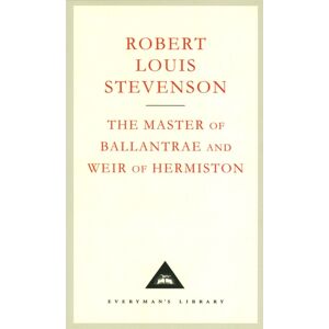 Everyman The Master Of Ballantrae And Weir Of Hermiston Everyman The Master Of Ballantrae And Weir Of Hermiston