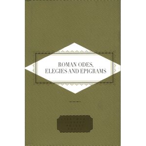 Everyman Roman Odes, Elegies & Epigrams Everyman Roman Odes, Elegies & Epigrams