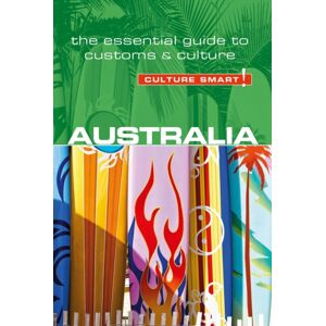 Kuperard Australia - Culture ! : The Essential Guide To Customs & Culture Kuperard Australia - Culture ! : The Essential Guide To Customs & Culture