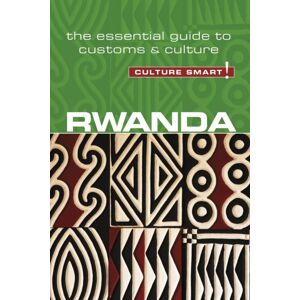 Kuperard Rwanda - Culture ! : The Essential Guide To Customs & Culture Kuperard Rwanda - Culture ! : The Essential Guide To Customs & Culture
