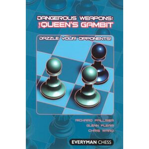 Everyman Chess The Queen'S Gambit : Dazzle Your Opponents! Everyman Chess The Queen'S Gambit : Dazzle Your Opponents!