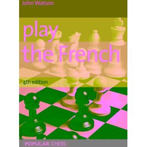 Everyman Chess Play The French Everyman Chess Play The French