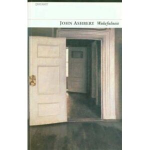 Carcanet Press Ltd Wakefulness Carcanet Press Ltd Wakefulness