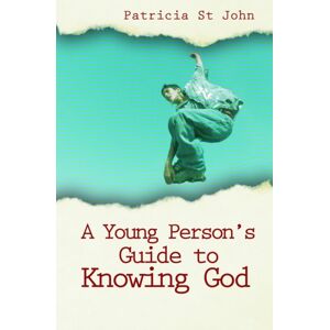 Christian Focus Publications Ltd A Young Person'S Guide To Knowing God Christian Focus Publications Ltd A Young Person'S Guide To Knowing God