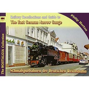 Mortons Media Group Vol 101 Railways & Recollections 101 The East German Narrow Gauge Mortons Media Group Vol 101 Railways & Recollections 101 The East German Narrow Gauge