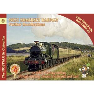 Mortons Media Group The Nostalgia Collection Volume 46 West Somerset Railway Further Recollections Mortons Media Group The Nostalgia Collection Volume 46 West Somerset Railway Further Recollections